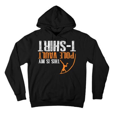 Pole Vaulting This Is My Pole Vault Tall Hoodie
