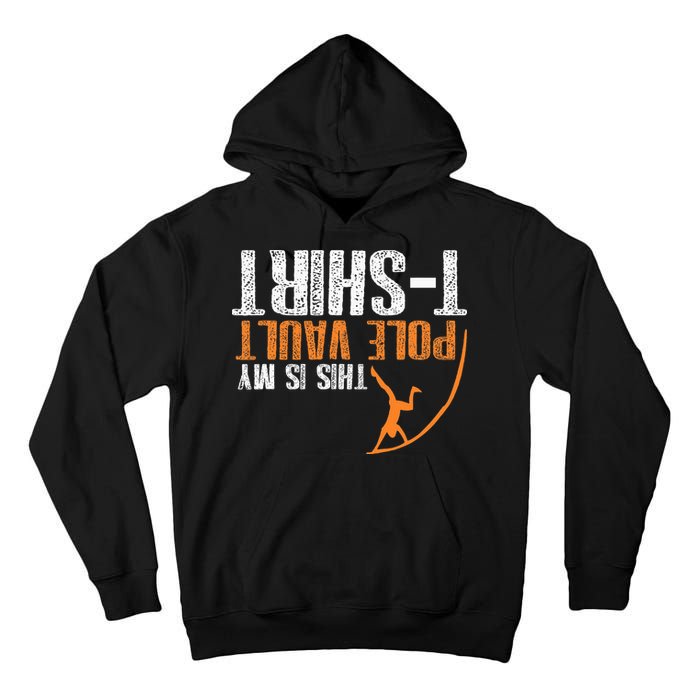 Pole Vaulting This Is My Pole Vault Tall Hoodie