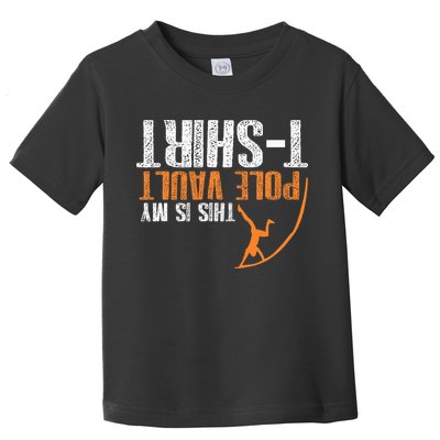 Pole Vaulting This Is My Pole Vault Toddler T-Shirt