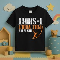 Pole Vaulting This Is My Pole Vault Toddler T-Shirt