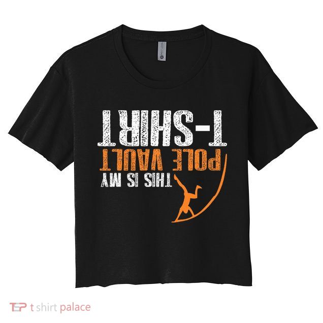 Pole Vaulting This Is My Pole Vault Crop Top