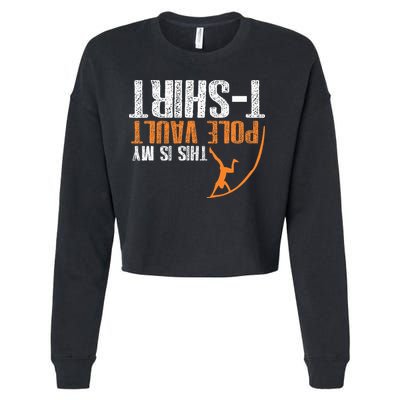 Pole Vaulting This Is My Pole Vault Cropped Pullover Crew