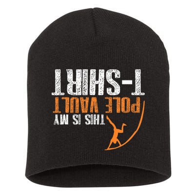 Pole Vaulting This Is My Pole Vault Short Acrylic Beanie