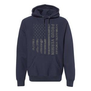 Proud Vermin Vote Blue 2024 Anti Trump Premium Hoodie