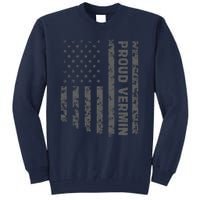 Proud Vermin Vote Blue 2024 Anti Trump Tall Sweatshirt