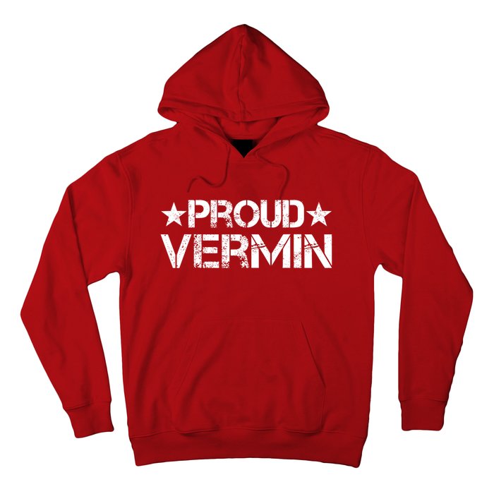 Proud Vermin Vote Blue 2024 Anti Trump Hoodie