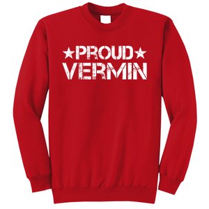 Proud Vermin Vote Blue 2024 Anti Trump Sweatshirt