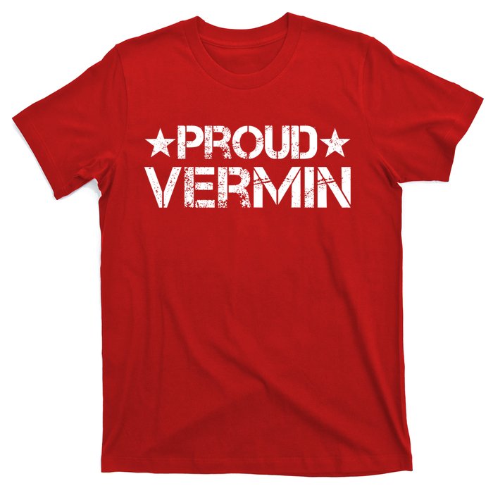 Proud Vermin Vote Blue 2024 Anti Trump T-Shirt