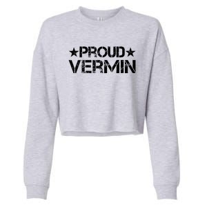 Proud Vermin Vote Blue 2024 Anti Trump Cropped Pullover Crew