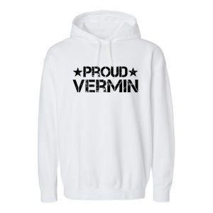 Proud Vermin Vote Blue 2024 Anti Trump Garment-Dyed Fleece Hoodie