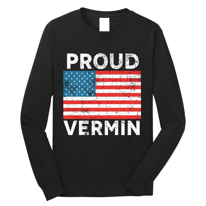 Proud Vermin Vote Blue 2024 Anti Trump Long Sleeve Shirt