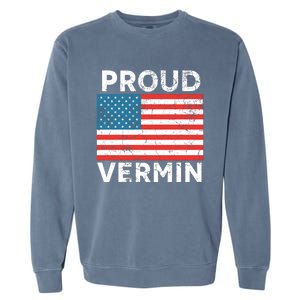 Proud Vermin Vote Blue 2024 Anti Trump Garment-Dyed Sweatshirt