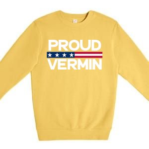 Proud Vermin Vote Blue 2024 Anti Trump Premium Crewneck Sweatshirt