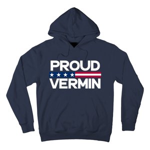 Proud Vermin Vote Blue 2024 Anti Trump Hoodie