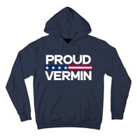 Proud Vermin Vote Blue 2024 Anti Trump Hoodie