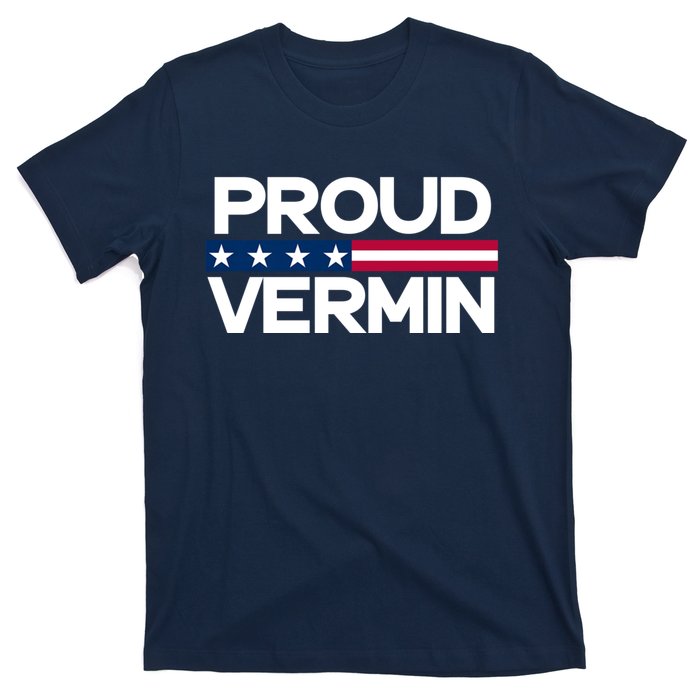 Proud Vermin Vote Blue 2024 Anti Trump T-Shirt