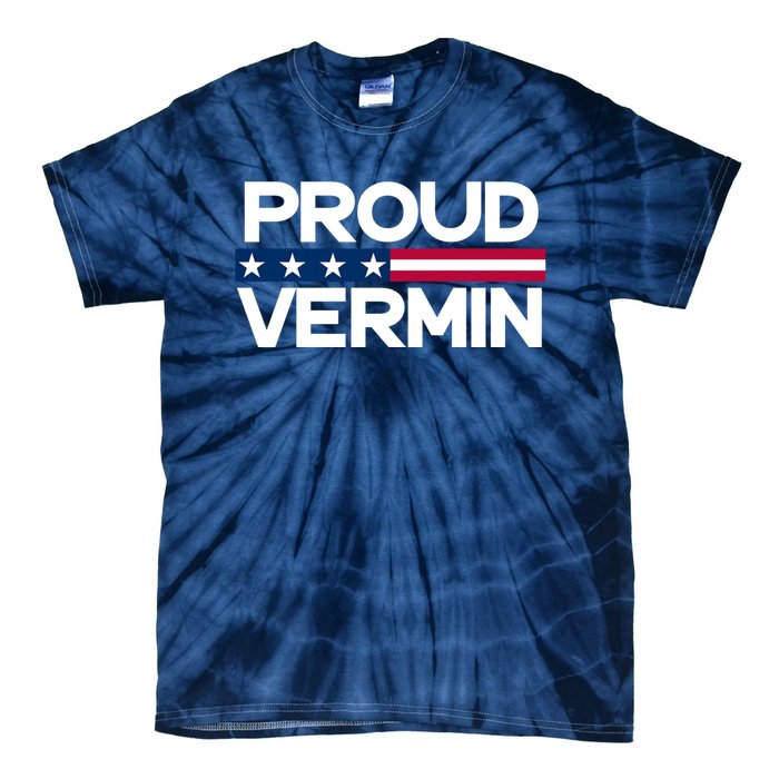 Proud Vermin Vote Blue 2024 Anti Trump Tie-Dye T-Shirt