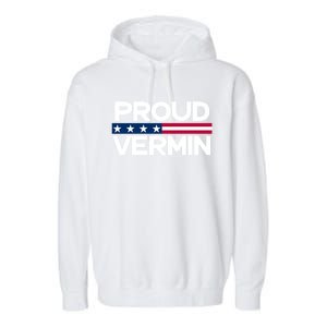 Proud Vermin Vote Blue 2024 Anti Trump Garment-Dyed Fleece Hoodie