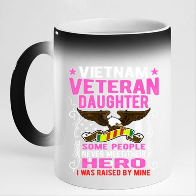 Proud Vietnam Veteran Daughter Gift Cool Gift I Was Raised By Mine Gift 11oz Black Color Changing Mug