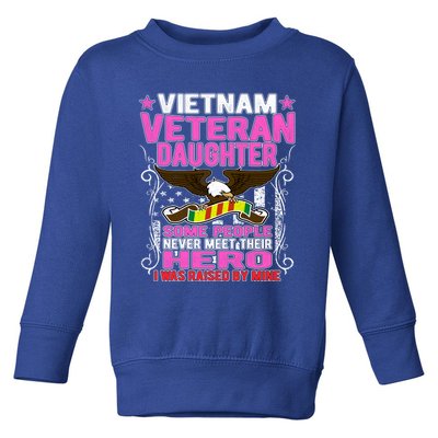 Proud Vietnam Veteran Daughter Gift Cool Gift I Was Raised By Mine Gift Toddler Sweatshirt