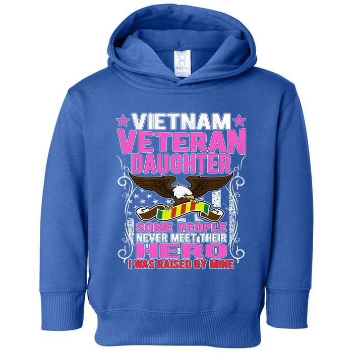 Proud Vietnam Veteran Daughter Gift Cool Gift I Was Raised By Mine Gift Toddler Hoodie