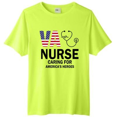 Patriotic Veterans Va Nurse Va Nurse Caring For AmericanS Heroes Tall Fusion ChromaSoft Performance T-Shirt