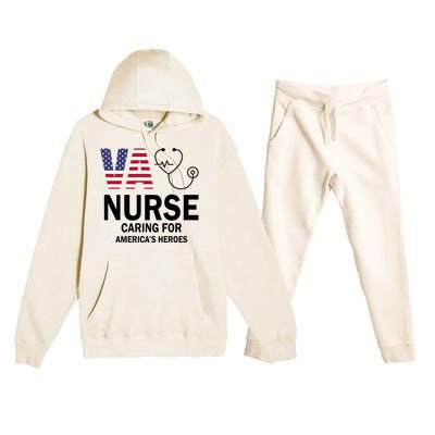 Patriotic Veterans Va Nurse Va Nurse Caring For AmericanS Heroes Premium Hooded Sweatsuit Set