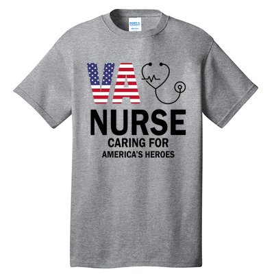 Patriotic Veterans Va Nurse Va Nurse Caring For AmericanS Heroes Tall T-Shirt