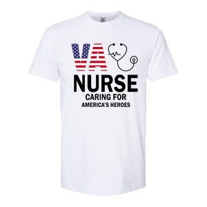 Patriotic Veterans Va Nurse Va Nurse Caring For AmericanS Heroes Softstyle CVC T-Shirt