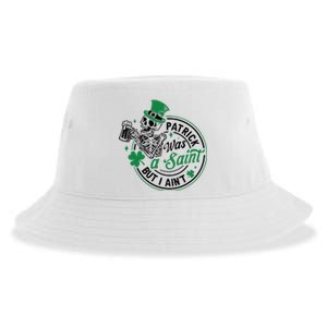 Patrick Was A Saint But I Aint St Patricks Day Beer Lover Sustainable Bucket Hat