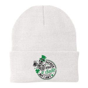 Patrick Was A Saint But I Aint St Patricks Day Beer Lover Knit Cap Winter Beanie