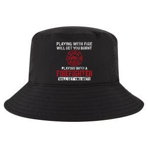 Playing With A Firefighter Will Get You Wet Gift For Fire Cool Gift Cool Comfort Performance Bucket Hat