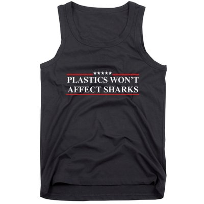 Plastics Won’T Affect Sharks Trump Marine Concerns Funny Tank Top