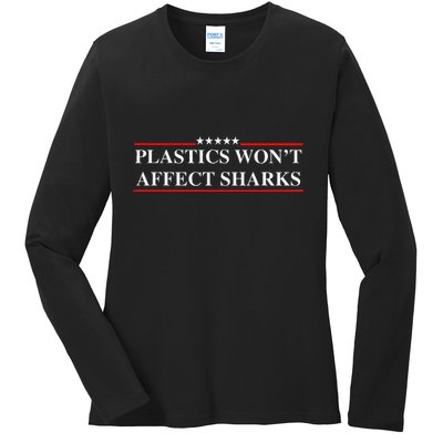 Plastics Won’T Affect Sharks Trump Marine Concerns Funny Ladies Long Sleeve Shirt