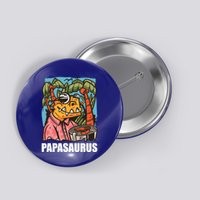 Papasaurus With A Dinosaur For Father's Day Cute Gift Button