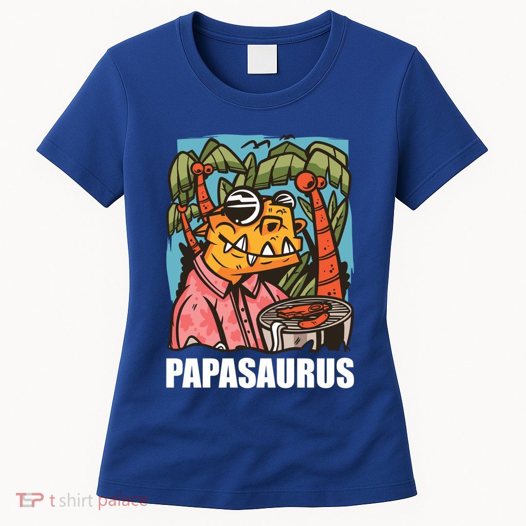 Papasaurus With A Dinosaur For Father's Day Cute Gift Womens T-Shirt