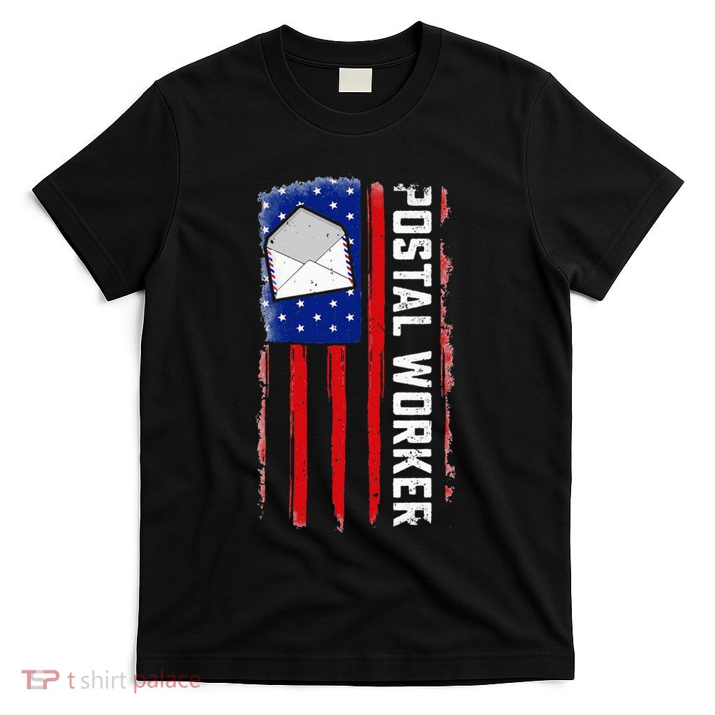 Postal Worker American Flag Patriotic Postman Rural Carrier T-Shirt