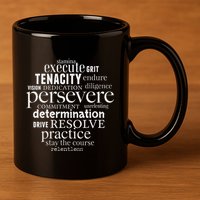 Persevere Word Art Strong Achievers Inspirational 11oz C Handle Ceramic Mug
