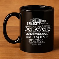 Persevere Word Art Strong Achievers Inspirational 11oz C Handle Ceramic Mug
