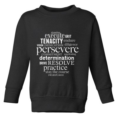 Persevere Word Art Strong Achievers Inspirational Toddler Sweatshirt