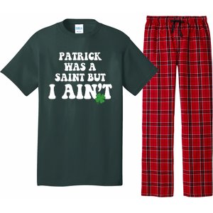 Patrick Was A Saint But I Aint Funny St Patricks Day Pajama Set