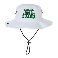 Patrick Was A Saint But I Aint Funny St Patricks Day Bucket Hat