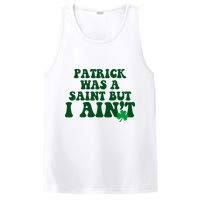 Patrick Was A Saint But I Aint Funny St Patricks Day PosiCharge Competitor Tank