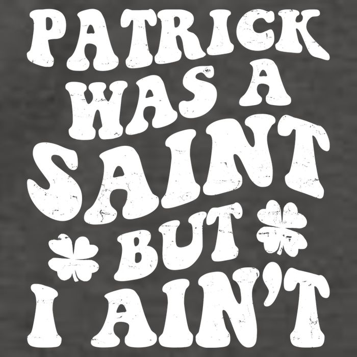 Patrick Was A Saint Funny St Patricks Day Vector Backpack