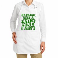 Patrick Was A Saint Funny St Patricks Day Apron