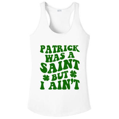 Patrick Was A Saint Funny St Patricks Day Ladies PosiCharge Competitor Racerback Tank