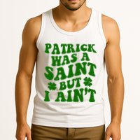 Patrick Was A Saint Funny St Patricks Day Tank Top
