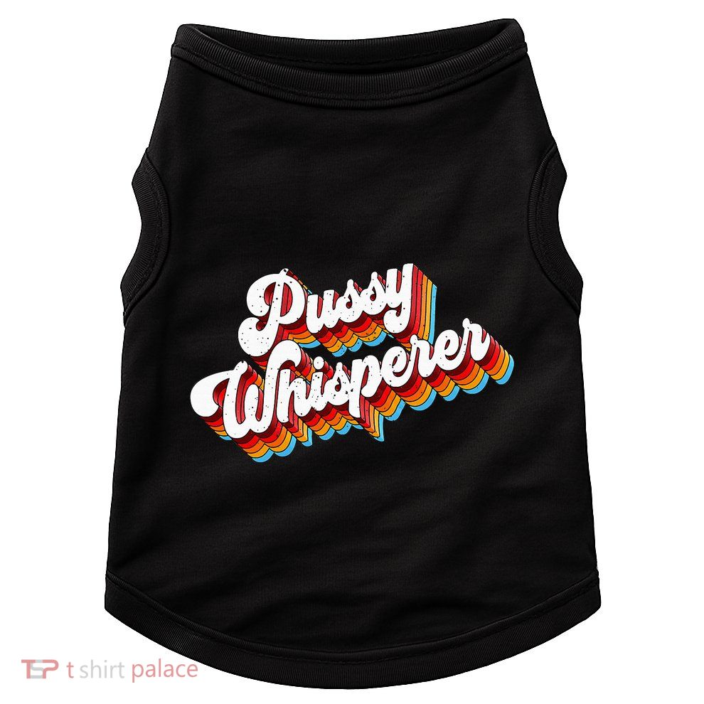 Pussy Whisperer Adult Jokes Retro Doggie Tank