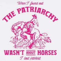 Patriarchy Wasnt About Horses I Lost Interest Ken Mojo Dojo Casa Hous Visor