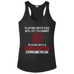 Playing With A Firefighter Will Get You Wet Gift For Fire Gift Ladies PosiCharge Competitor Racerback Tank